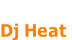 
Dj Heat
